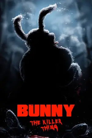 Poster to the movie "Bunny the Killer Thing" #900836