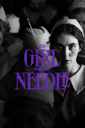 Poster to the movie "The Girl with the Needle" #601237