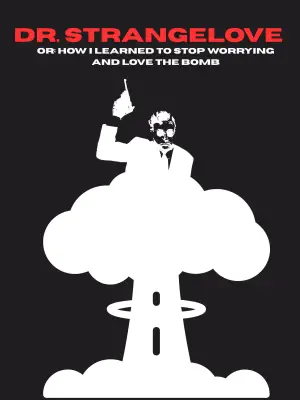 Poster to the movie "Dr. Strangelove or: How I Learned to Stop Worrying and Love the Bomb" #659099