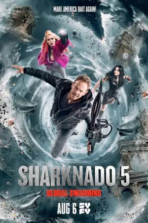 Poster to the movie "Sharknado 5: Global Swarming" #150524