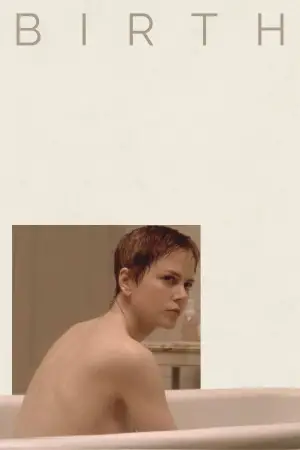 Poster to the movie "Birth" #663113