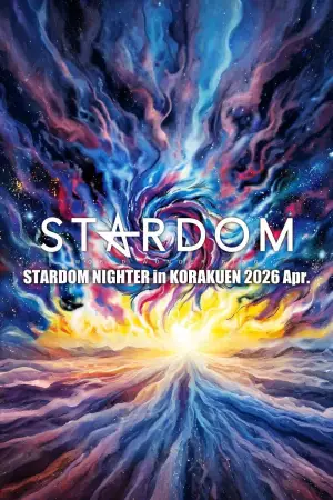 Poster to the movie "Stardom Nighter in Korakuen 2026 Apr." #804630