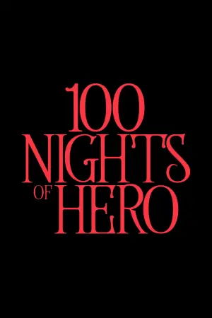 Poster to the movie "100 Nights of Hero" #537971