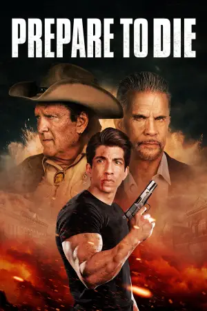 Poster to the movie "Prepare to Die" #664474