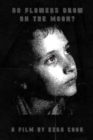 Poster to the movie "Do Flowers Grow on the Moon?" #473657