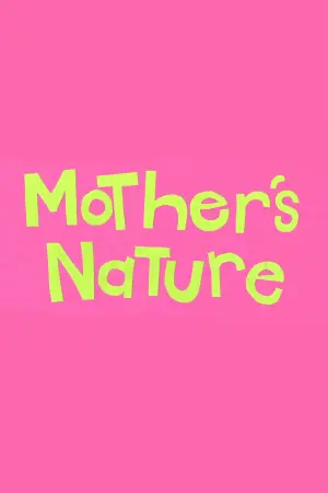 Mother's Nature