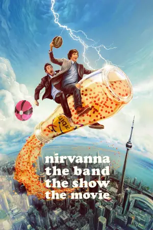 Poster to the movie "Nirvanna the Band the Show the Movie" #532906