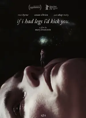 Poster to the movie "If I Had Legs I