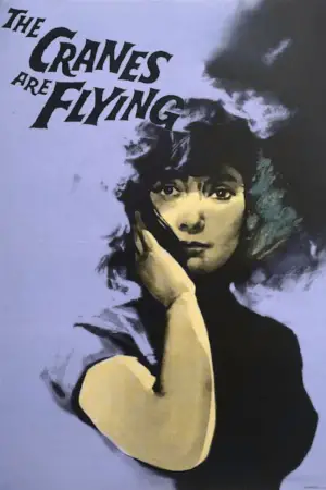 Poster to the movie "The Cranes Are Flying" #720506