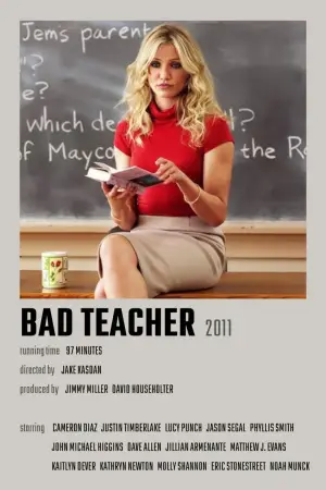 Poster to the movie "Bad Teacher" #708629