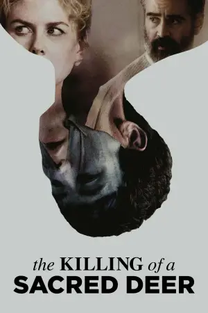 Poster to the movie "The Killing of a Sacred Deer" #850630