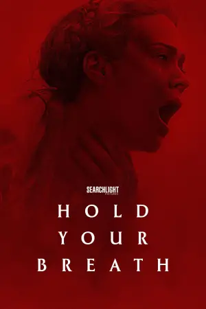 Poster to the movie "Hold Your Breath" #708132
