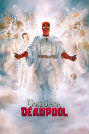 Poster to the movie "Once Upon a Deadpool" #89572