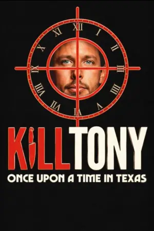 Poster to the movie "Kill Tony: Once Upon a Time in Texas" #520830