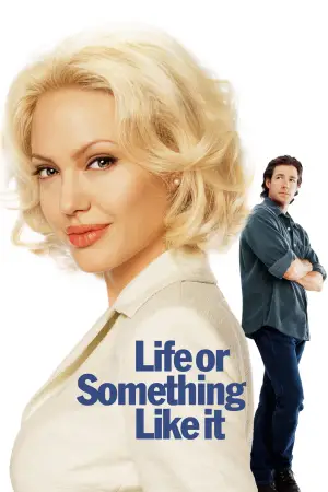 Poster to the movie "Life or Something Like It" #702210