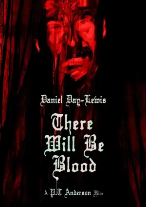 Poster to the movie "There Will Be Blood" #750678