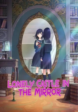 Poster to the movie "Lonely Castle in the Mirror" #189588