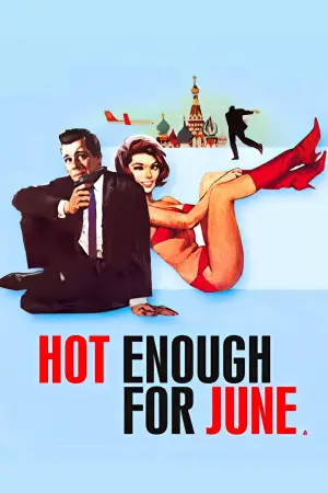 Poster to the movie "Hot Enough for June" #573304