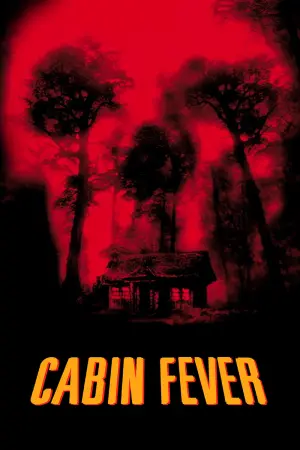 Poster to the movie "Cabin Fever" #142144