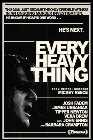 Poster to the movie "Every Heavy Thing" #931538