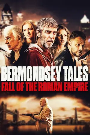 Poster to the movie "Bermondsey Tales: Fall of the Roman Empire" #740066