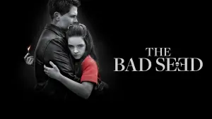 The Bad Seed