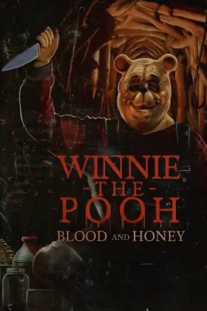 Poster to the movie "Winnie the Pooh: Blood and Honey" #936367