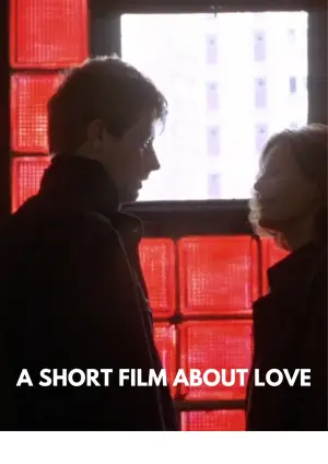 Poster to the movie "A Short Film About Love" #753541