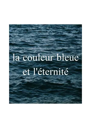 la couleur bleue et l'éternité