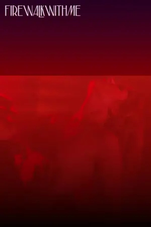 Poster to the movie "Twin Peaks: Fire Walk with Me" #643454