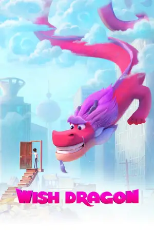 Poster to the movie "Wish Dragon" #728170