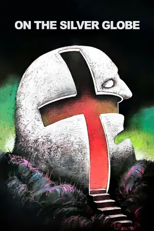 Poster to the movie "On the Silver Globe" #690772