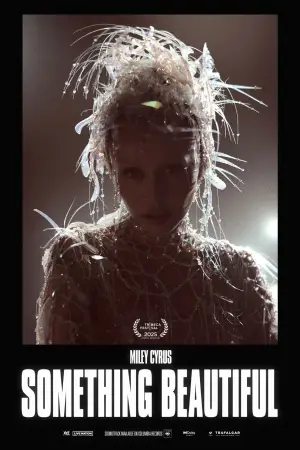 Poster to the movie "Miley Cyrus: Something Beautiful" #713940