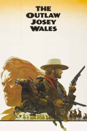 Poster to the movie "The Outlaw Josey Wales" #95012