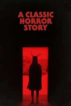 Poster to the movie "A Classic Horror Story" #116863