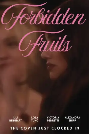 Poster to the movie "Forbidden Fruits" #796075