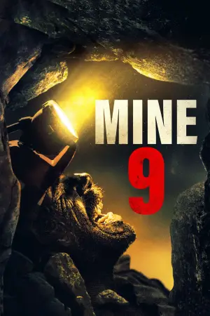 Poster to the movie "Mine 9" #767937