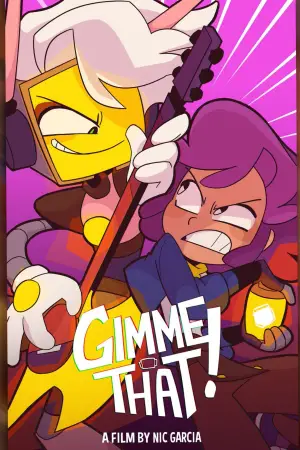 Poster to the movie "GIMME THAT!" #542535