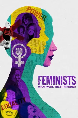Poster to the movie "Feminists: What Were They Thinking?" #137001