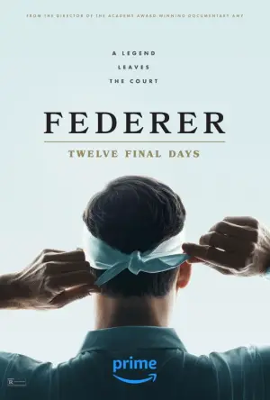 Poster to the movie "Federer: Twelve Final Days" #678522