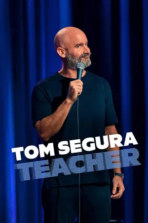 Movie poster "Tom Segura: Teacher"
