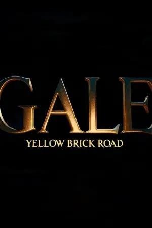 Poster to the movie "Gale: Yellow Brick Road" #534576