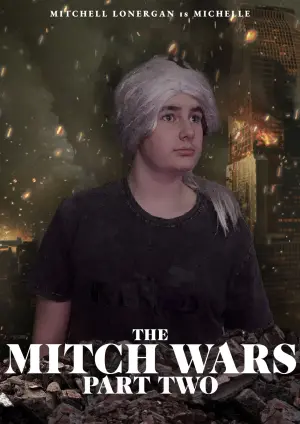 Poster to the movie "The Mitch Wars: Part Two" #427374