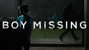 Backdrop to the movie "Boy Missing" #709125