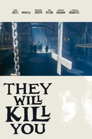 Poster to the movie "They Will Kill You" #746736