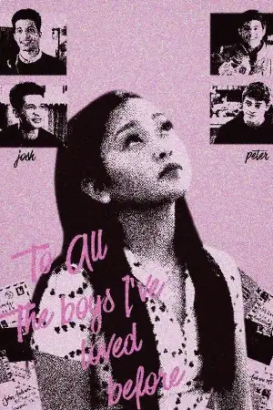 To All the Boys I've Loved Before