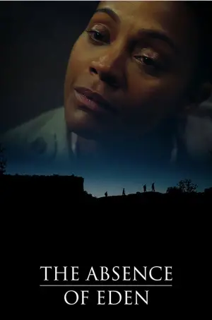 Poster to the movie "The Absence of Eden" #588782