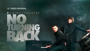 for KING + COUNTRY: NO TURNING BACK