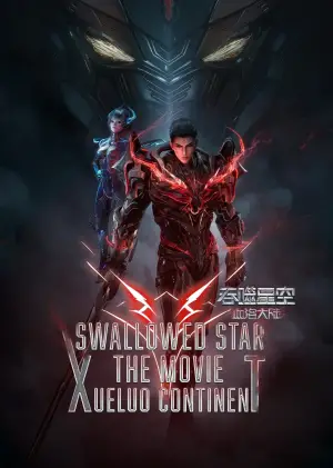 Poster to the movie "Swallowed Star The Movie: Xueluo Continent" #735146