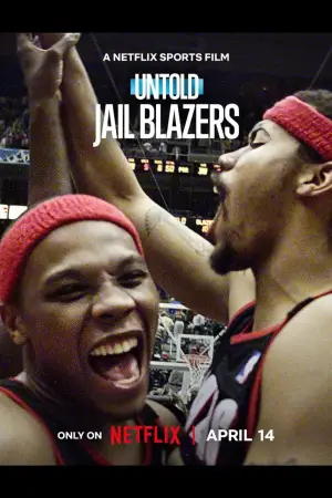 Poster to the movie "Untold: Jail Blazers" #781147